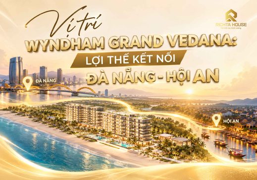 Vị trí dự án Wyndham Grand Vedana Đà Nẵng ở đâu?
